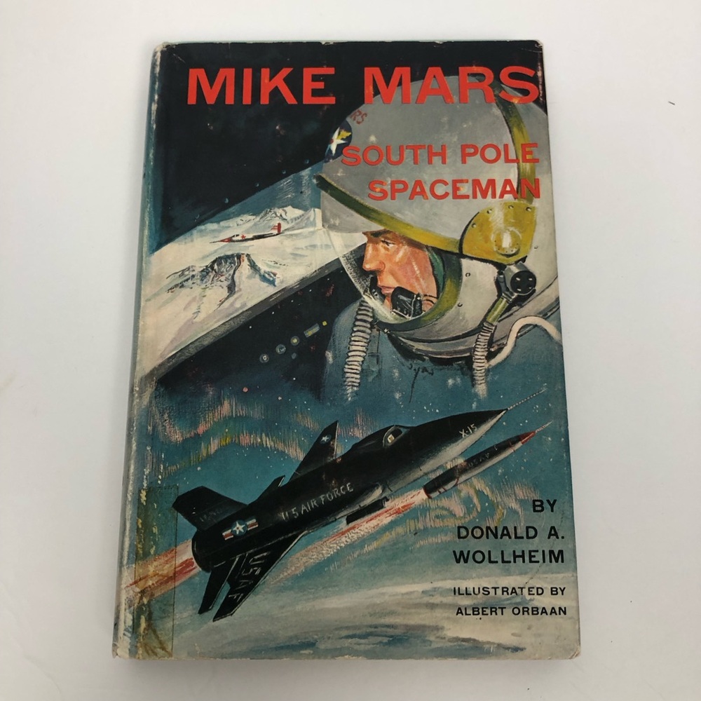 Mike Mars: South Pole Spaceman Vintage Hardcover with dust jacket